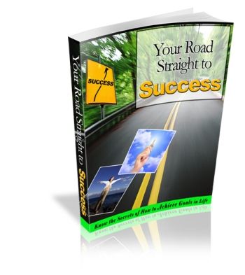 (image for) Your Road Straight to Success (PLR) - Click Image to Close